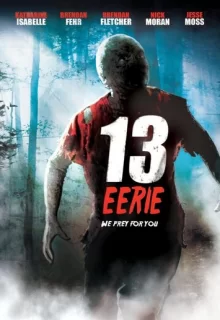 Жуткие 13 / 13 Eerie