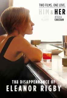 Исчезновение Элеанор Ригби: Она / The Disappearance of Eleanor Rigby: Her