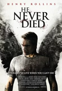 Он никогда не умирал / He Never Died