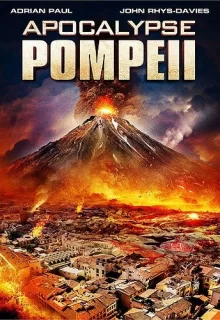 Помпеи: Апокалипсис / Apocalypse Pompeii