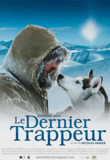 Последний зверолов / Le dernier trappeur